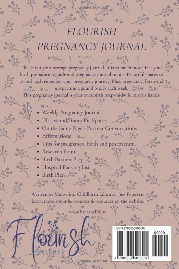 Flourish Pregnancy Journal Weekly Edition: Birth Preparation, Affirmations, Pregnancy Memories