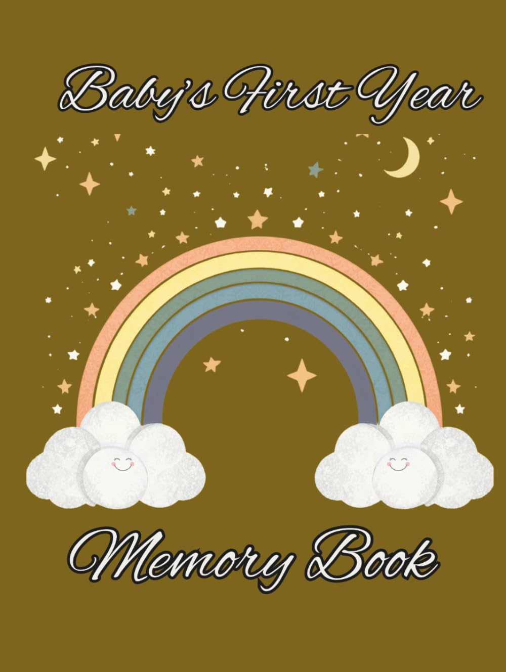 Baby's First Year Memory Book: Capture Every Milestone from Birth to First Birthday