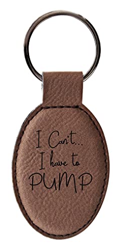 ThisWear Can't Have to Pump Breastfeeding Oval Keychain - Brown - color: Brown