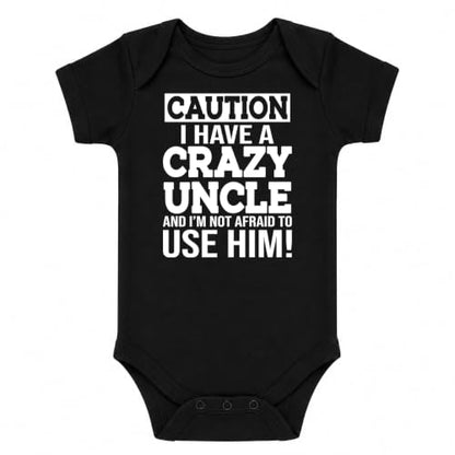 CBTwear Caution I Have a Crazy Uncle Funny Baby Bodysuit - color: Black, size: 6 Months