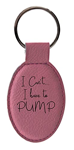 ThisWear Can't Have to Pump Breastfeeding Oval Keychain - Pink - color: Pink