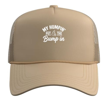 My Humpin' Put the Bump-in Dad Father to Be Baby Shower Trucker Hat with Adjustable Mesh Back - color: Khaki