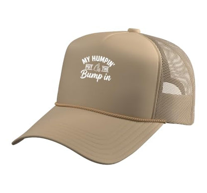 My Humpin' Put the Bump-in Dad Father to Be Baby Shower Trucker Hat with Adjustable Mesh Back - color: Khaki