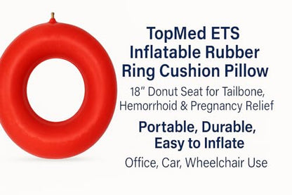 Top Med ETS Inflatable Rubber Ring Cushion Pillow for Hemorrhoid,Pregnancy 18 Inch