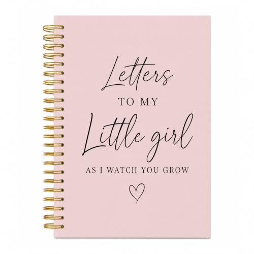 Letters to My Little Girl Spiral Notebook 5.5x8.3in
