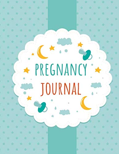 Pregnancy journal for first-time parents: Monthly checklists weekly pregnancy journal memory book