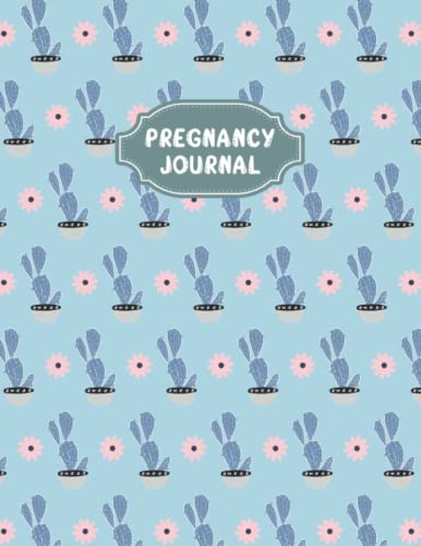 Pregnancy Journal: A Beautiful and Modern Pregnancy Planner, Organizer and Memory Book Album for Mom and Baby - Vol 39