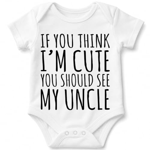 AW Fashions If You Think I'm Cute You Should See My Uncle - Baby Bodysuit - color: White, size: 12 Months