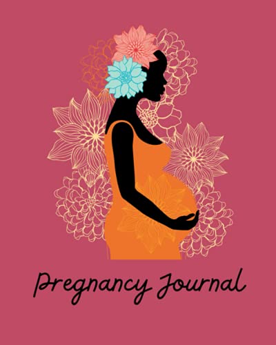 Pregnancy Journal: Journal/Planner for Expecting Mothers