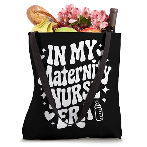 In My Maternity Nurse Era, Labor & Delivery, OB RN Nurse Tote Bag
