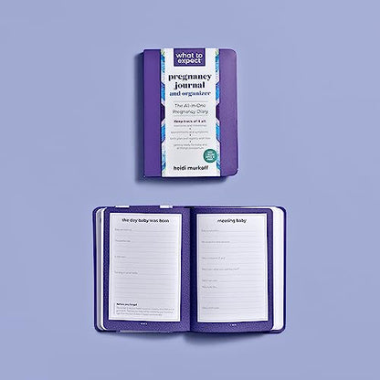 What to Expect Pregnancy Journal and Organizer: The All-in-One Pregnancy Diary