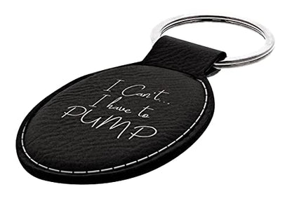 ThisWear Can't Have to Pump Breastfeeding Oval Keychain - Black - color: Black