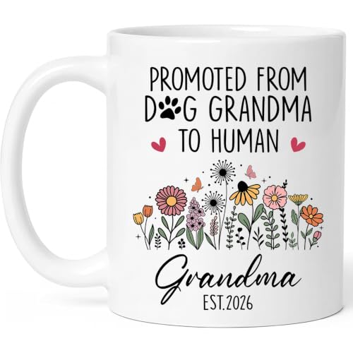 Custom Grandma Mug 11oz & 15oz, Personalized Nana To Be Gift, New Grandmother Custom Coffee Mugs, Promoted From Dog Grandma to Human Grandma Mug, Nanny To Be Gifts for Birthday, Mothers Day - style: Custom Grandma