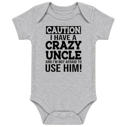 CBTwear Caution I Have a Crazy Uncle Funny Baby Bodysuit - color: Grey, size: 6 Months