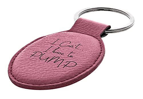 ThisWear Can't Have to Pump Breastfeeding Oval Keychain - Pink - color: Pink