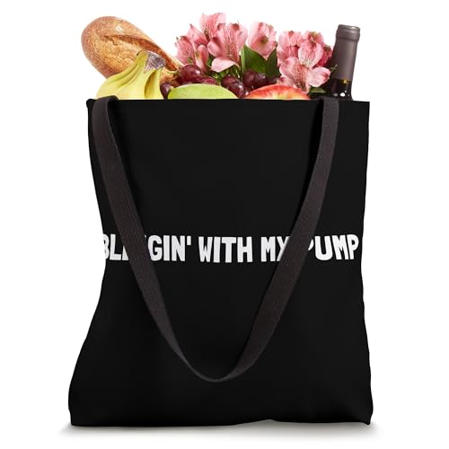 Blingin With My Pump - Breast Pump Quotes Tote Bag