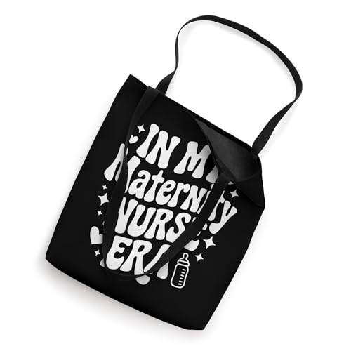 In My Maternity Nurse Era, Labor & Delivery, OB RN Nurse Tote Bag