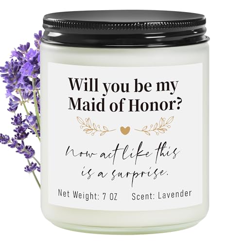 Bridesmaid Proposal Gifts, Maid of Honor Gift from Bride, Will You be My Maid of Honor? Funny Lavender Scented Candle for Friend Girls Sister Women - style: Will you be my Maid of Honor?