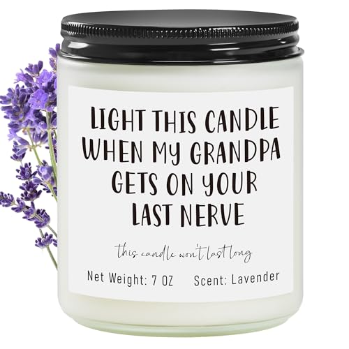 Grandma Gifts, Mothers Day Gift for Grandma from Grandchildren Granddaughter Grandkids, Light This Candle When My Grandpa GETS ON Your Last Nerve - style: LIGHT THIS CANDLE WHEN MY GRANDPA GETS ON YOUR LAST NERVE