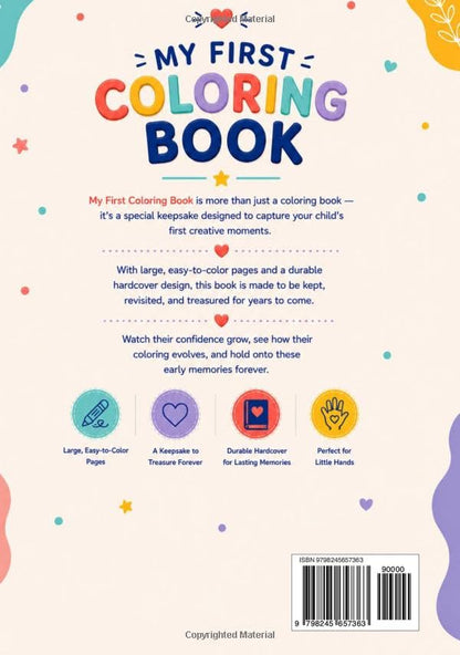 My First Coloring Book Keepsake: A Special Memory Book to Save Your Child’s First Coloring Pages and Creative Moments