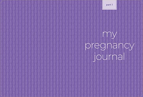 What to Expect Pregnancy Journal and Organizer: The All-in-One Pregnancy Diary