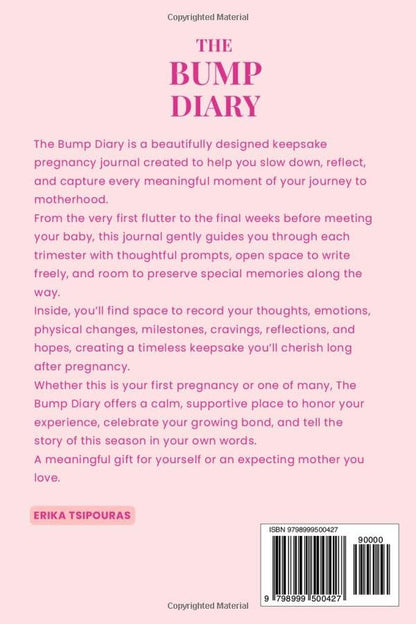 The Bump Diary: An empowering guided journal to capture every pregnancy memory