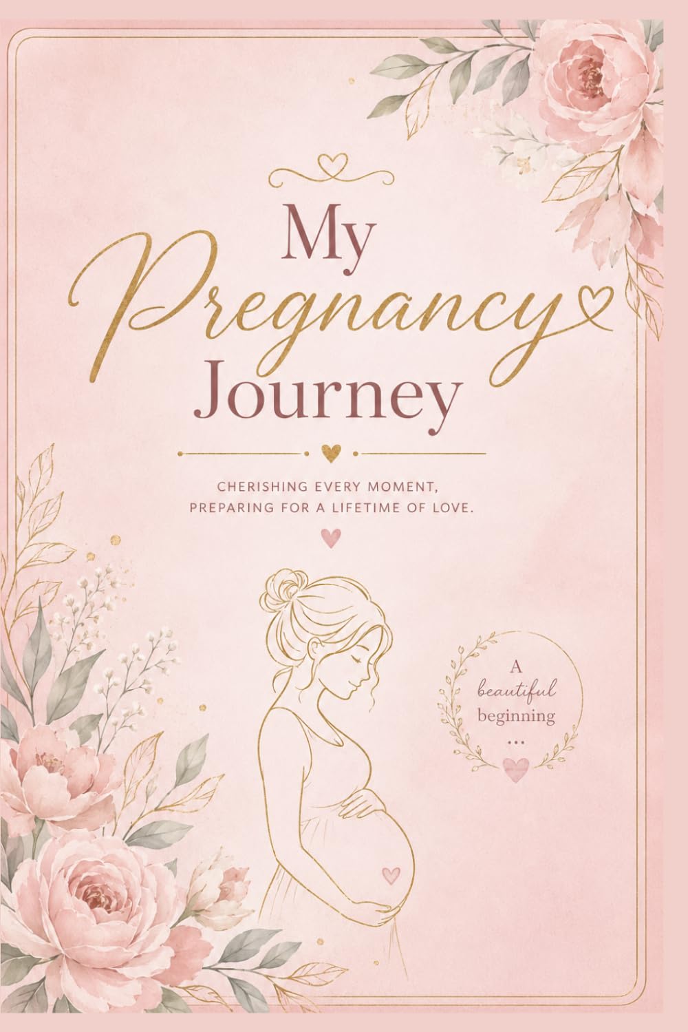 Pregnancy Journal: Pregnancy Memory Book |For First Time Mom | Gift | Birth Planner | Keepsake notes Pages | Ultrasound Pages| Cute