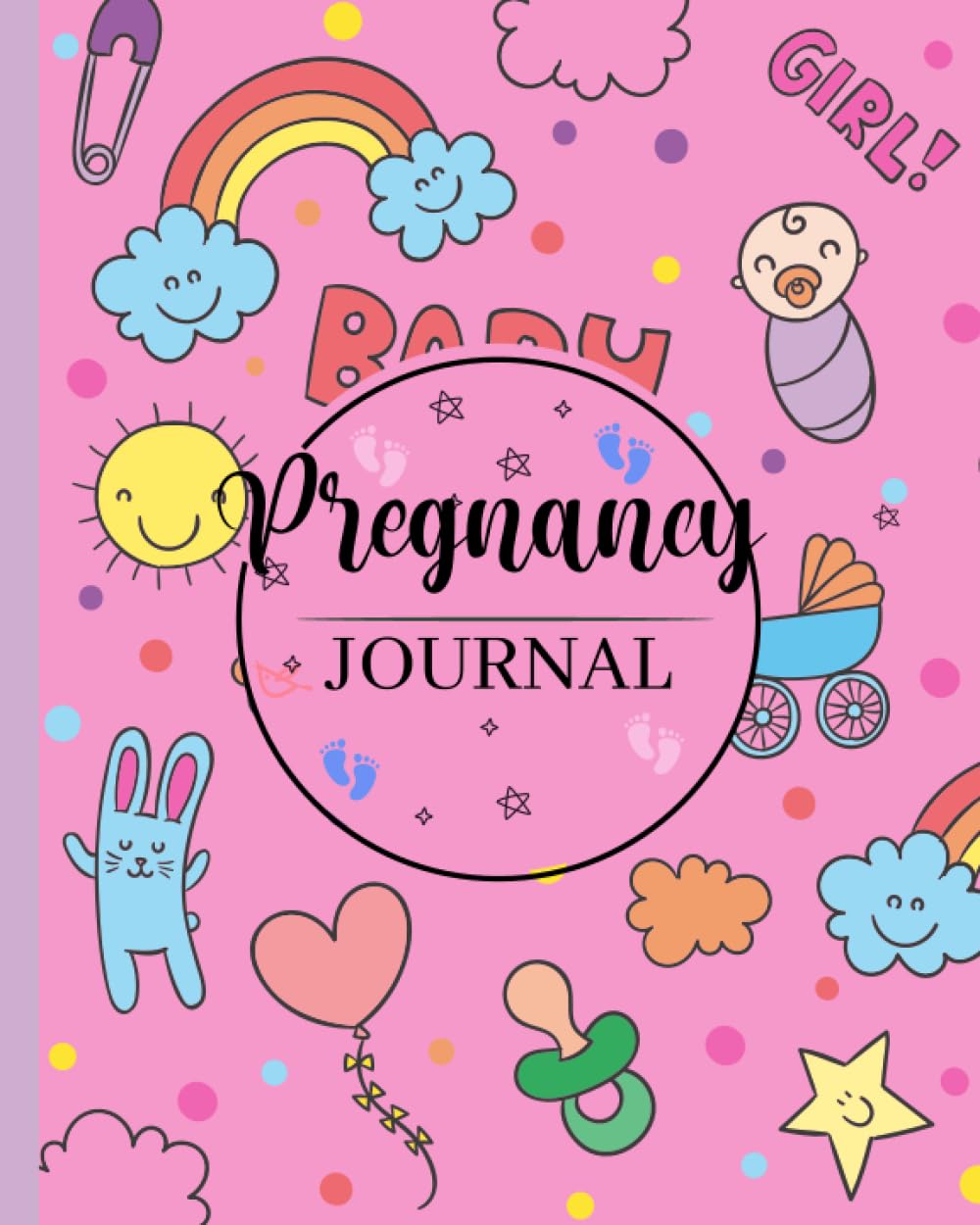 Pregnancy Journal: 40 Weeks Pregnancy Planner & Organizer for First Time Moms and Auntie, Checklists, Trimester Milestones & Baby Memory Book for Expecting Mothers